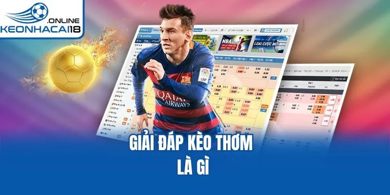Giải đáp kèo thơm là gì