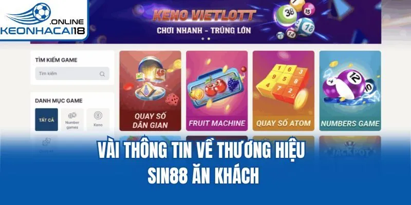 Vài thông tin về thương hiệu Sin88 ăn khách